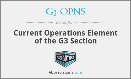 G3 OPNS - Current Operations Element of the G3 Section